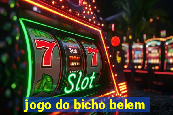 jogo do bicho belem